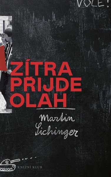 Zítra přijde Olah - Sichinger Martin