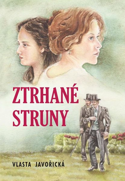 Ztrhané struny - Javořická Vlasta