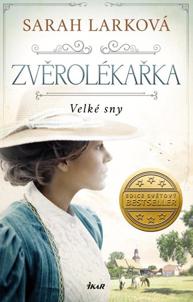 Zvěrolékařka. Velké sny - Larková Sarah