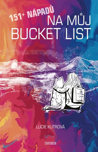 151+ nápadů na můj BUCKET LIST - Kutrová Lucie