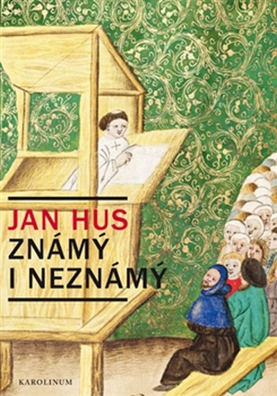 Jan Hus známý i neznámý - Kejř Jiří