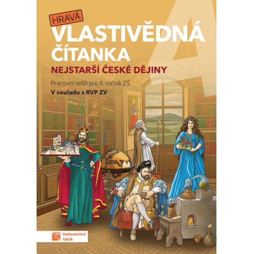 Hravá vlastivědná čítanka 4 - Nejstarší české dějiny - Karolína Václavíková