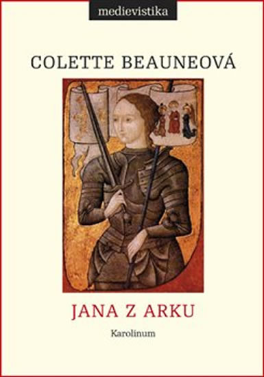 Jana z Arku - Beauneová Colette