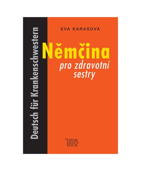 Němčina pro zdravotní sestry - Eva Karasová - A4