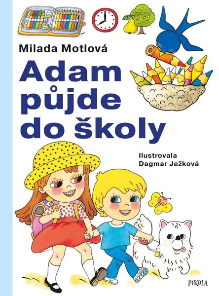 Adam půjde do školy (1) - Motlová Milada