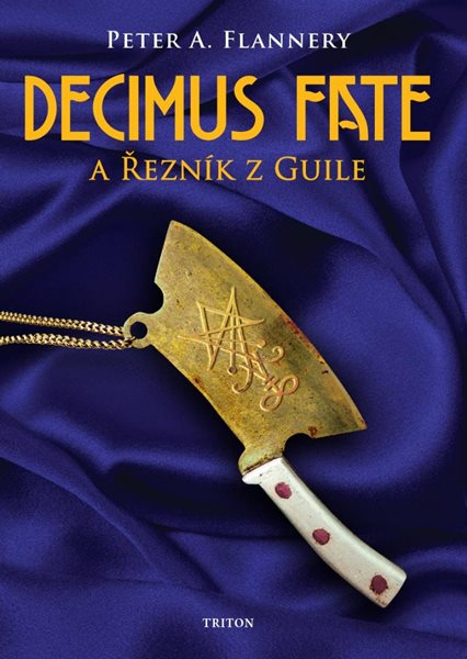 Decimus Fate a Řezník z Guile - Flannery Peter