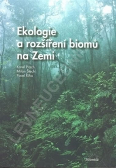 Ekologie a rozšíření biomů na Zemi - kolektiv autorů