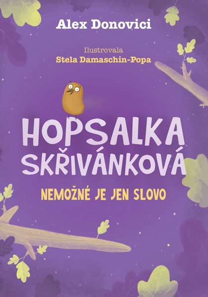 Hopsalka Skřivánková: Nemožné je jen slovo - Donovichi Alex