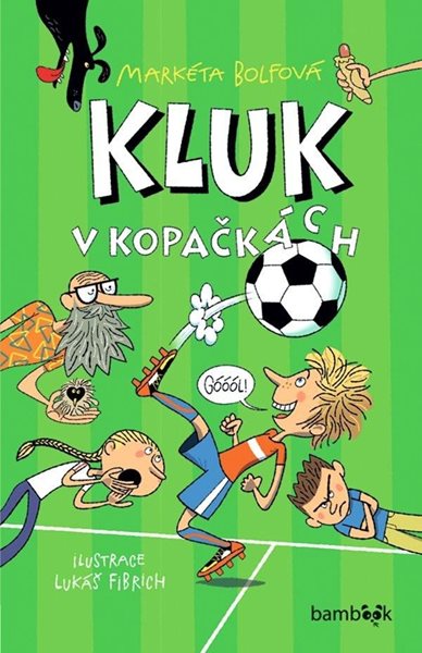 Kluk v kopačkách - Bolfová Markéta