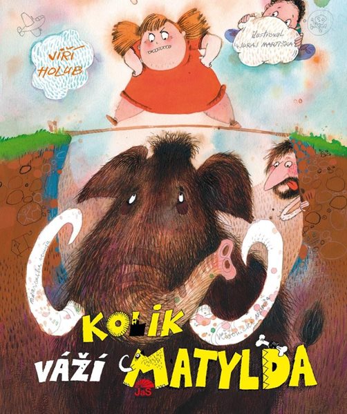 Kolik váží Matylda (1) - Holub Jiří