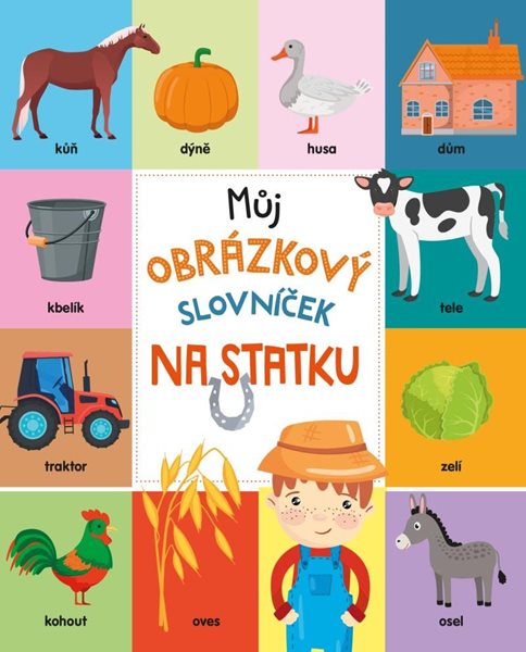 Můj obrázkový slovníček: Na statku - neuveden