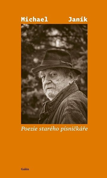 Poezie starého písničkáře - Janík Michael