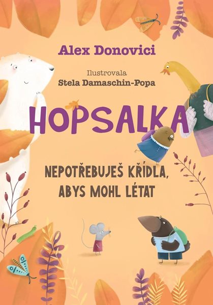 Hopsalka: Nepotřebuješ křídla