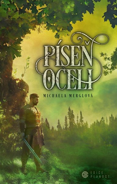 Píseň oceli (1) - Merglová Michaela