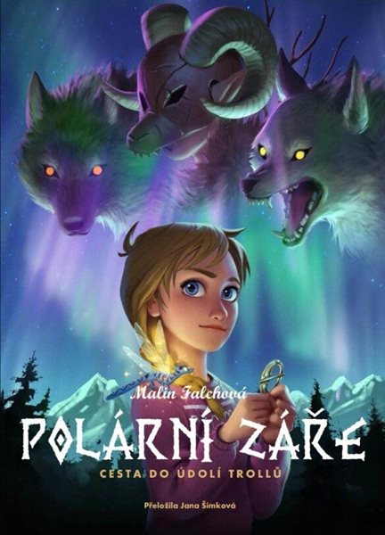 Polární záře: Cesta do Údolí trollů - Falchová Malin