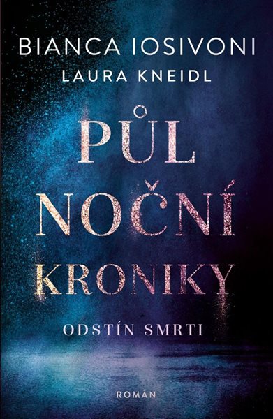 Půlnoční kroniky 5 - Odstín smrti - Iosivoni Bianca