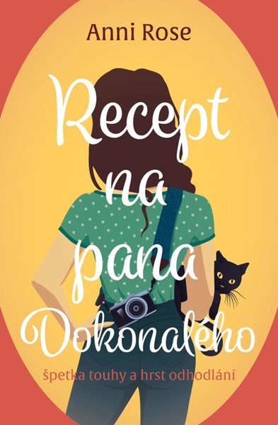 Recept na pana Dokonalého - Rose Anni