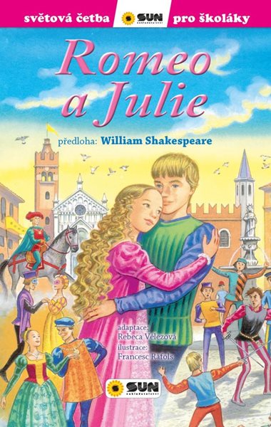 Romeo a Julie - Světová četba pro školáky (1) - Shakespeare William