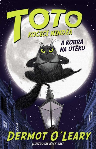 TOTO Kočičí nindža a kobra na útěku - O’Leary Dermot