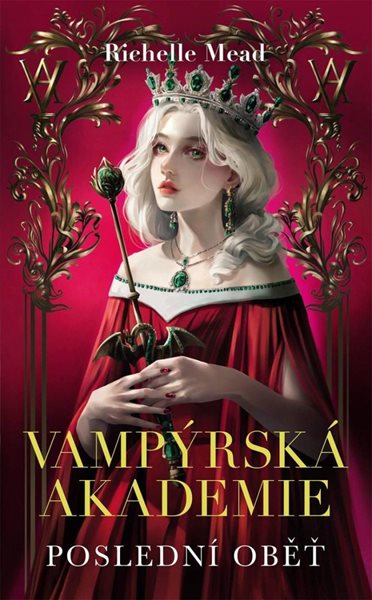 Vampýrská akademie 6 - Poslední oběť (1) - Mead Richelle