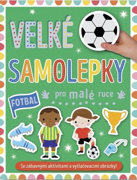 Velké samolepky pro malé ruce Fotbal - neuveden