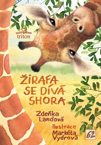 Žirafa se dívá shora - Landová Zdeňka