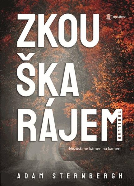 Zkouška rájem - Sternbergh Adam