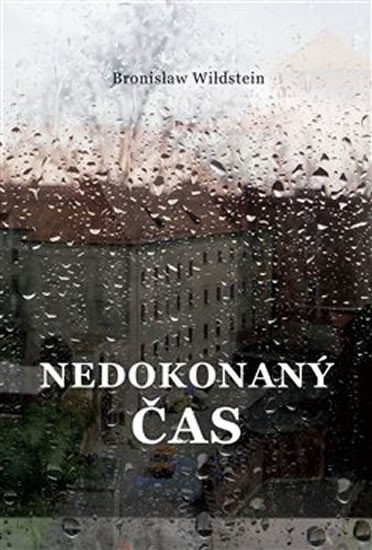 Nedokonaný čas - Wildstein Bronislav