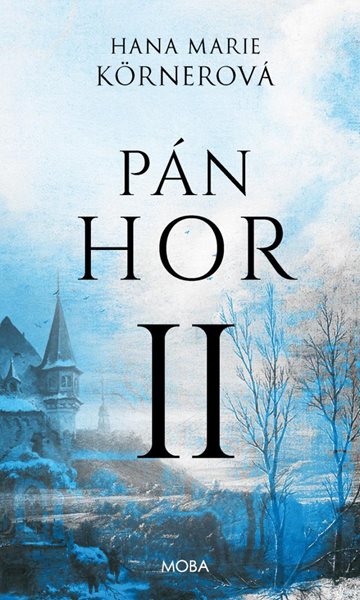 Pán hor II. - Körnerová Hana Marie