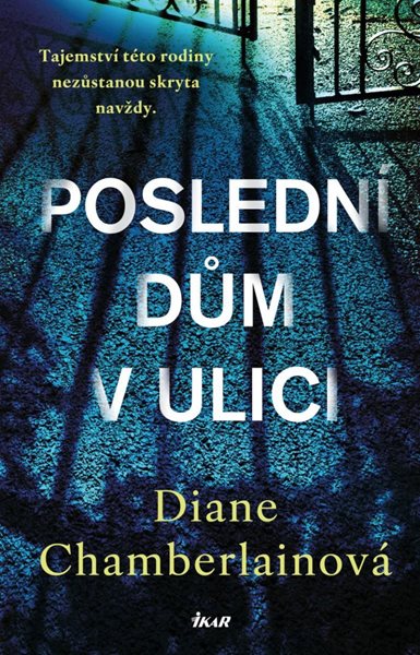 Poslední dům v ulici - Chamberlainová Diane