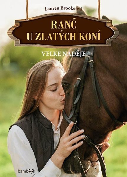 Ranč u zlatých koní - Velké naděje - Brooke Lauren