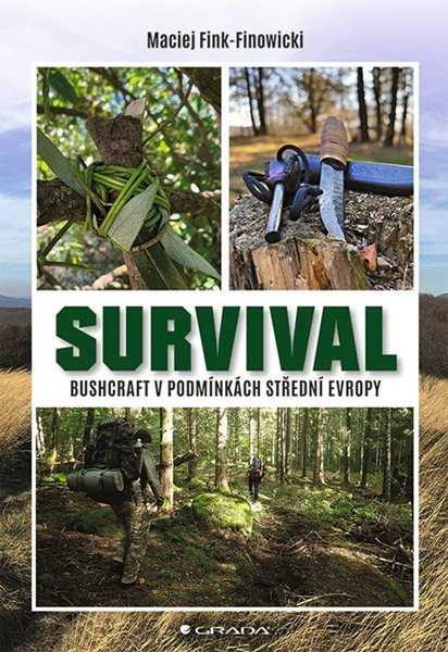 Survival - Bushcraft v podmínkách střední Evropy - Fink-Finowicki Maciej