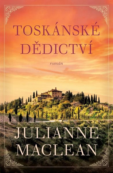 Toskánské dědictví - MacLean Julianne