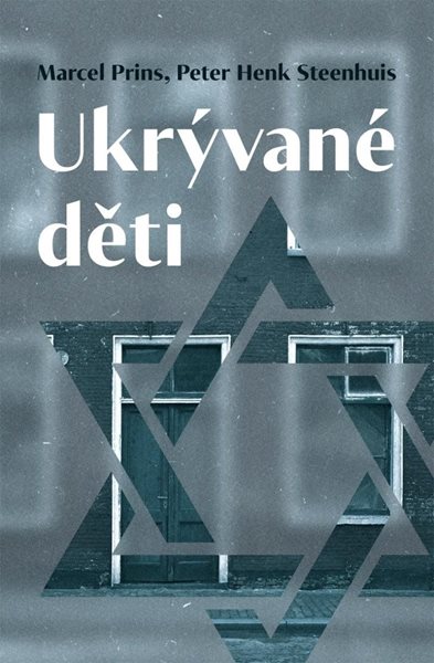 Ukrývané děti - Steenhuis Peter Henk