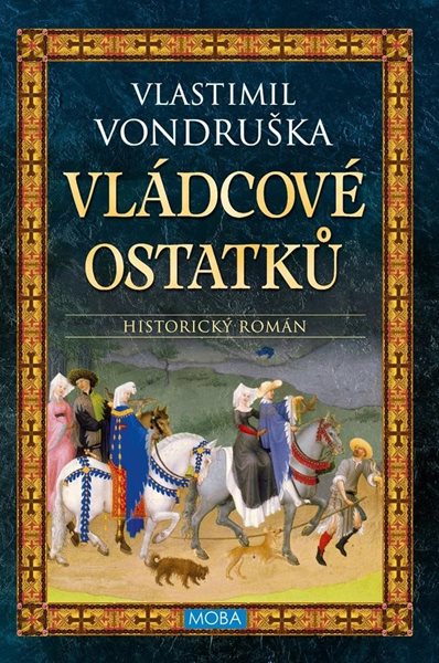 Vládcové ostatků (1) - Vondruška Vlastimil