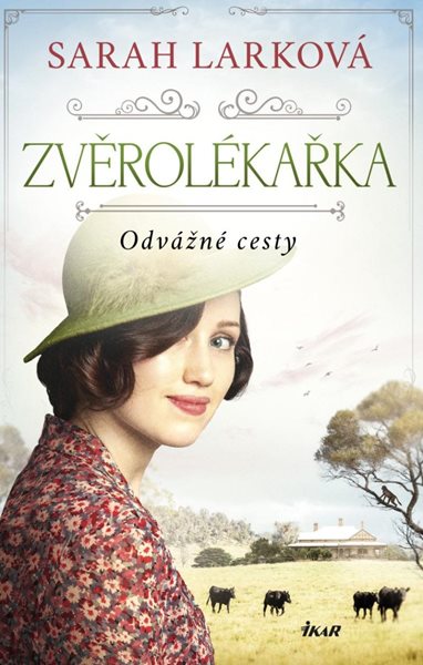 Zvěrolékařka: Odvážné cesty - Larková Sarah