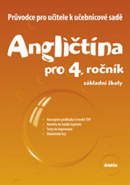 Angličtina pro 4. ročník ZŠ - průvodce pro učitele k učebnicové sadě