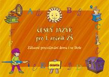 Český jazyk pro 1.ročník ZŠ - Zábavné procvičování doma i ve škole - Sýsová