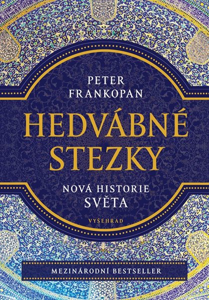 Hedvábné stezky - Peter Frankopan - 16x23 cm