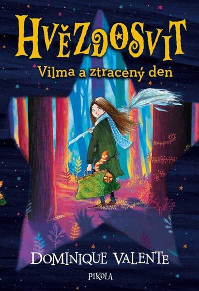 Hvězdosvit: Vilma a ztracený den - Valente Dominique