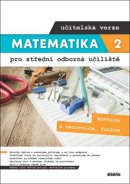 Matematika 2 pro střední odborná učiliště - učitelská verze - Rovnice a nerovnice