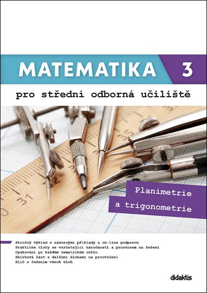 Matematika 3 pro střední odborná učiliště - Planimetrie a trigonometrie - Martina Květoňová