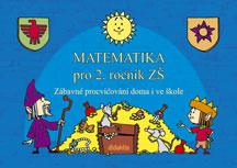 Matematika pro 2. ročník ZŠ - zábavné procvičování doma i ve škole