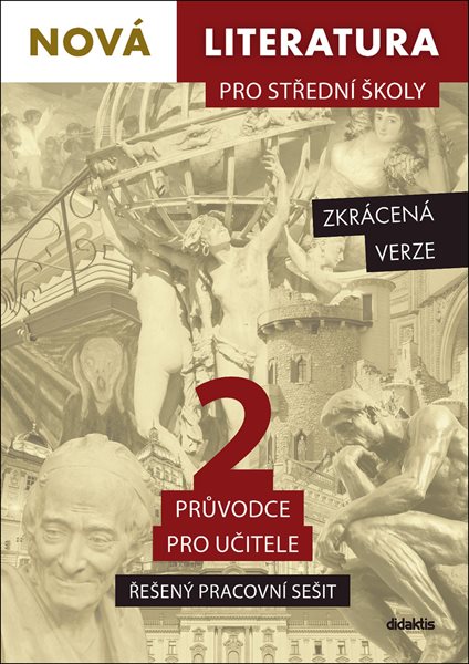 Nová literatura pro střední školy 2 - Řešený pracovní sešit /zkrácená verze/ - 214 x 300 x 7