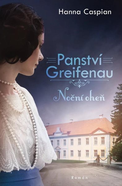 Panství Greifenau 2 - Noční oheň - Caspian Hanna