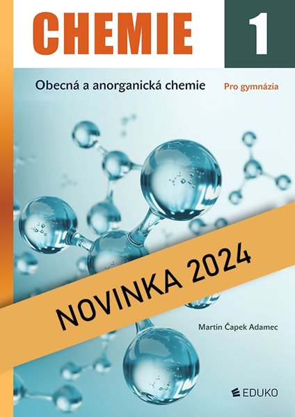 Chemie 1 - Obecná a anorganická chemie - M. Čapek Adamec