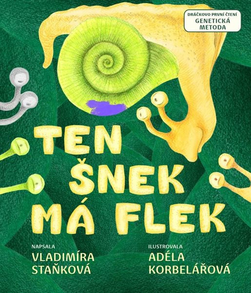 Ten šnek má flek - Staňková Vladimíra