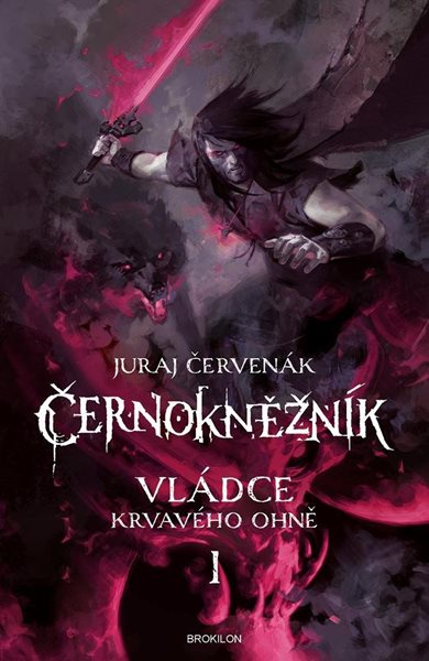 Vládce Krvavého ohně 1 - Černokněžník - Červenák Juraj