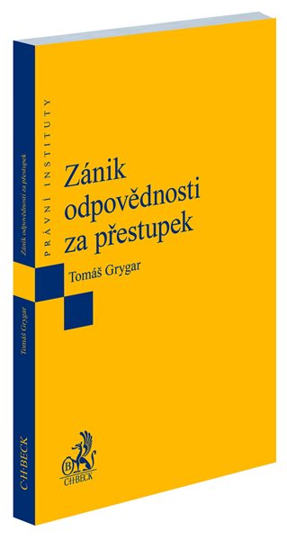 Zánik odpovědnosti za přestupek - Tomáš Grygar