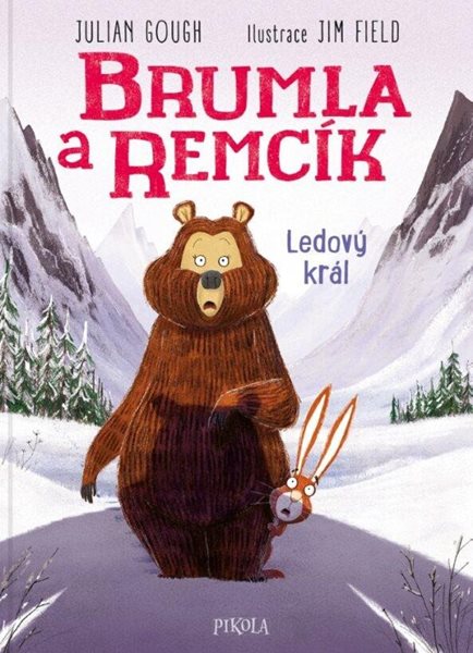 Brumla a Remcík: Ledový král - Gough Julian